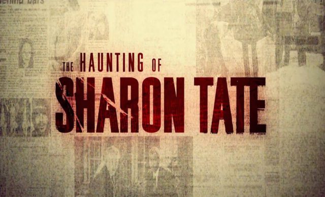 Estrenan primer tráiler para «The Haunting of Sharon Tate» IMDb - Estrenan primer tráiler para «The Haunting of Sharon Tate»