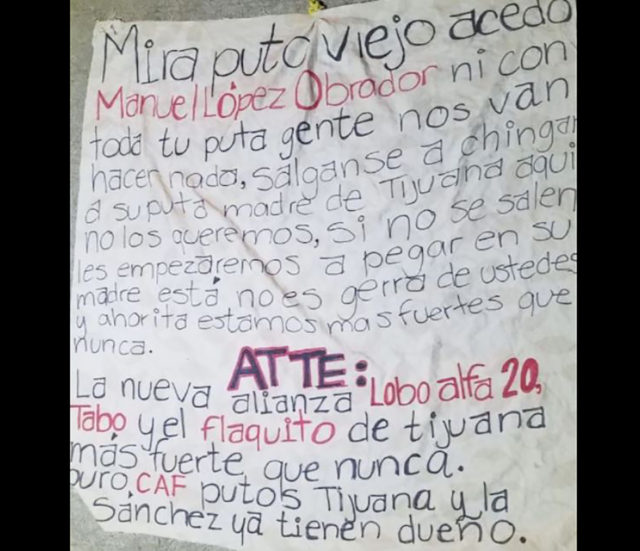 Segunda amenaza de muerte contra AMLO Aparece narcomanta en Tijuana con mensaje para AMLO