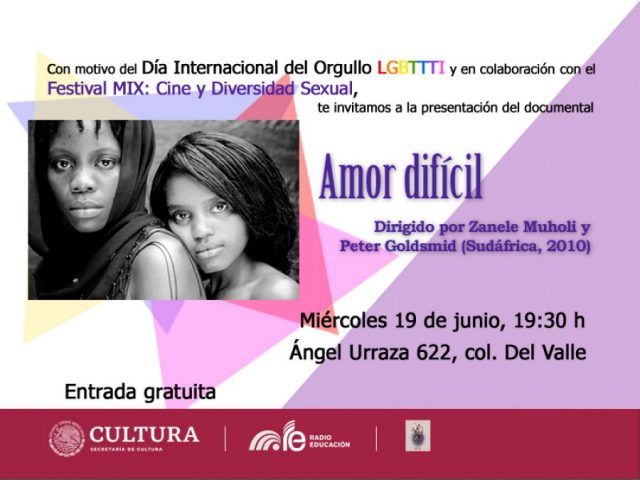 Radio Educación abrirá sus puertas al Festival Mix 2019 Amor difícil, un documental que muestra la violencia social contra las lesbianas negras de Sudáfrica