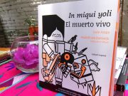 In miqui yoli. El muerto vivo, el libro ilustrado que busca preservar el náhuatl