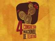 Baja California Sur será la sede del cuarto Congreso Nacional de Teatro Del 28 al 30 de agosto, alrededor de 700 grupos teatrales se darán cita en la ciudad de La Paz