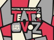 La edición 16 de Teatro a Una Sola Voz «Festival de Monólogos» se realizará en 2021 Twitter