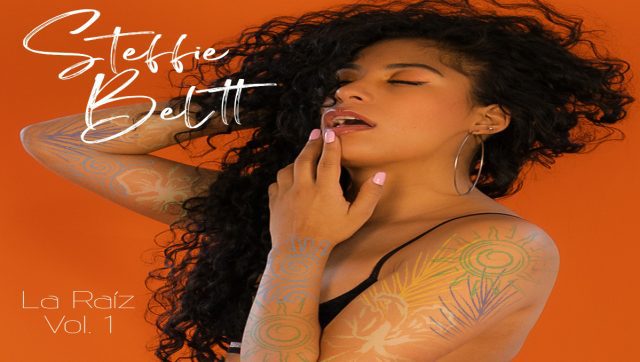 Steffie Beltt “La Voz de Fuego” presentará su álbum “La Raíz Vol. 1”