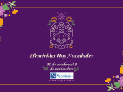 Efemérides del 30 de octubre al 5 de noviembre: Eventos Históricos y Celebraciones