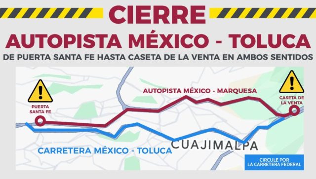 Cierre de la autopista México-Toluca por mantenimiento: lo que debes saber