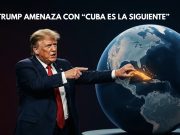 Donald Trump amenaza y dice que “Cuba es la siguiente.”