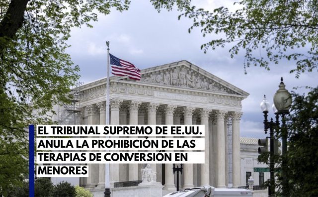 La Suprema Corte de EU anula la prohibición de las terapias de conversión.