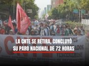 CNTE levanta plantón del Zócalo y amenaza con boicotear el Mundial.