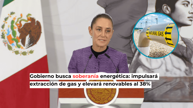 México revisa estrategia de gas ante dependencia externa