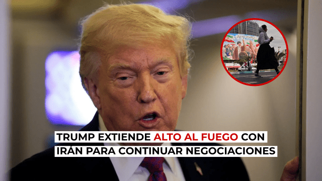 Trump extiende alto al fuego con Irán para continuar negociaciones