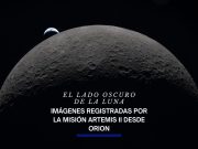 La NASA publicó las primeras fotos de la historia del lado oscuro de la luna.