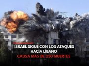 Los ataques de Israel siguen sobre el Líbano; van más de 250 muertos