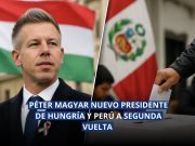 Movimiento en las presidencias mundiales: Hungría se despide de la ultraderecha y Perú va a segunda vuelta