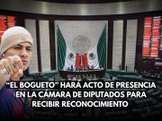 “El Bogueto” hará acto de presencia en la Cámara de Diputados para recibir reconocimiento