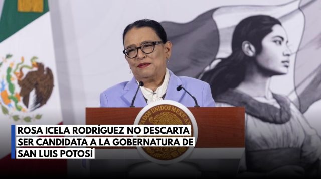 Rosa Icela Rodríguez no descarta ser candidata a la gubernatura de San Luis Potosí