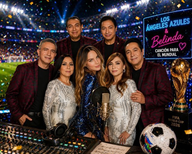 Los Ángeles Azules y Belinda estrenan “Por ella”, canción oficial para el Mundial 2026