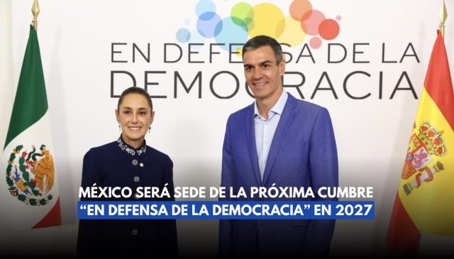 México será sede de la próxima cumbre “En defensa de la democracia” en 2027
