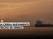 Irán vuelve a cerrar el estrecho de Ormuz y dispara a buques petroleros