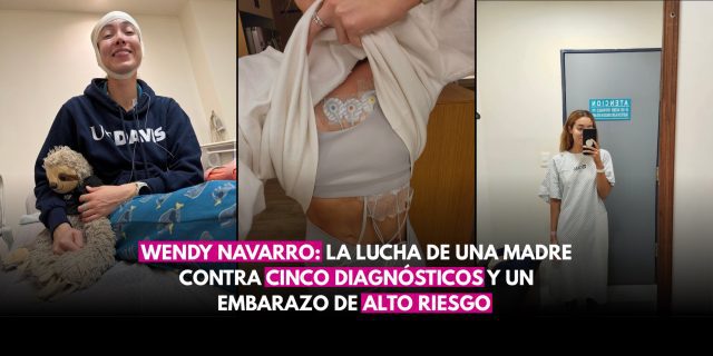 La lucha de Wendy: embarazo de alto riesgo y cinco diagnósticos