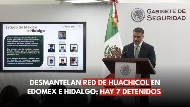 Cae “El Burras” y desmantelan red de huachicol en Edomex e Hidalgo; hay 7 detenidos