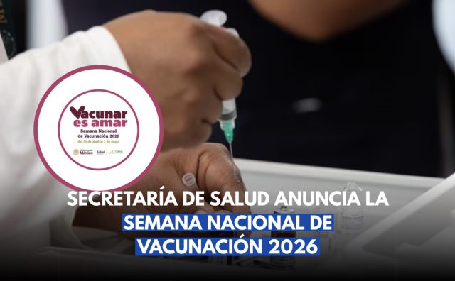 México alista Semana Nacional de Vacunación 2026
