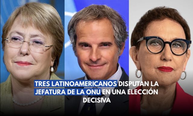 Tres latinoamericanos disputan la jefatura de la ONU en una elección decisiva