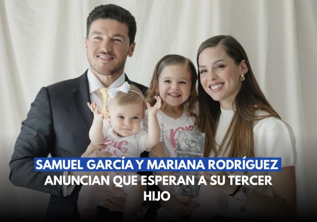 Samuel García y Mariana Rodríguez anuncian que esperan a su tercer hijo