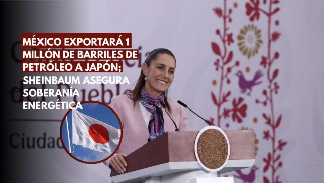 México enviará un millón de barriles de petróleo a Japón