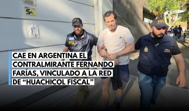 Cae en Argentina el contralmirante Fernando Farías, vinculado a red de “huachicol fiscal”