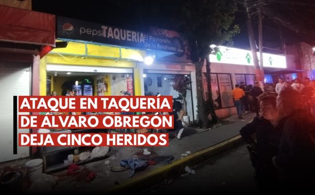 Ataque armado en taquería deja cinco heridos y dos detenidos