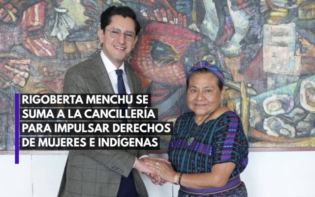 Rigoberta Menchú, nueva consejera para mujeres e indígenas