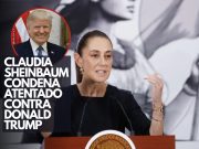 Claudia Sheinbaum condena atentado contra Donald Trump