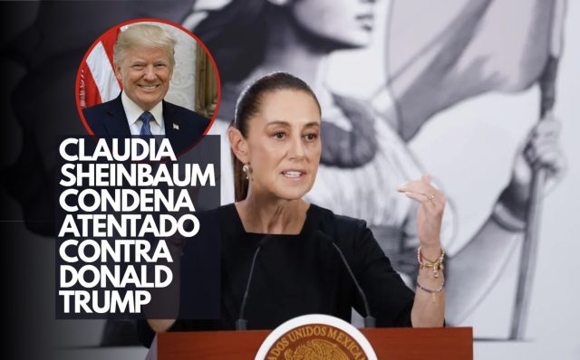 Claudia Sheinbaum condena atentado contra Donald Trump