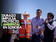 Durazo supervisa planta ambiental en Caborca