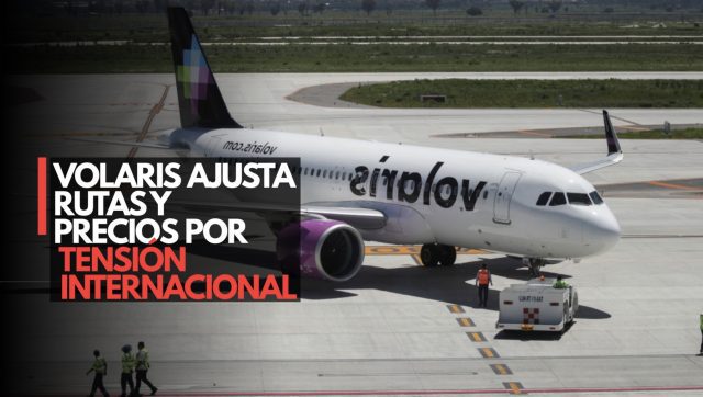 Conflicto en Medio Oriente encarece vuelos; Volaris ajusta tarifas