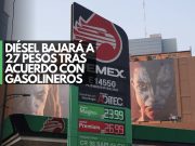 Diésel bajará a 27 pesos tras acuerdo con gasolineros
