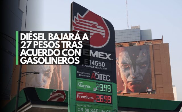 Diésel bajará a 27 pesos tras acuerdo con gasolineros