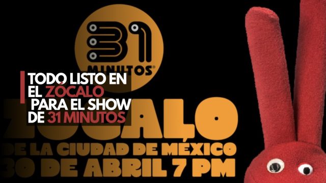 Todo listo en el Zócalo para el show de 31 Minutos