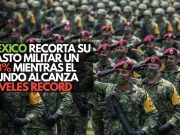 México recorta su gasto militar un 33% mientras el mundo alcanza niveles récord