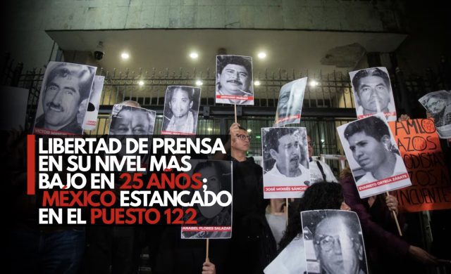 Libertad de prensa en su nivel más bajo en 25 años; México estancado en el puesto 122