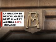 Inflación en México sube a 4.59% en marzo