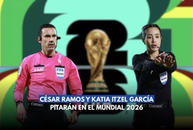 Katia Itzel y César Ramos, al Mundial como árbitros FIFA