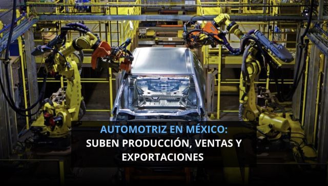 México impulsa producción, venta y exportación automotriz