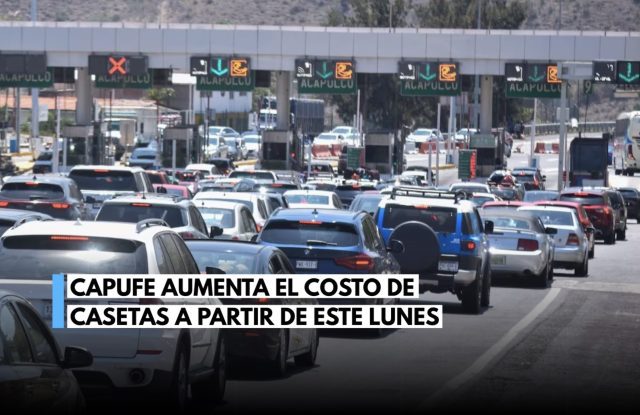 CAPUFE sube tarifas de casetas desde este lunes