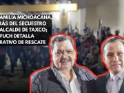 Secuestro de alcalde de Taxco, obra de la Familia Michoacana