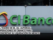 EU avala operaciones de CIBanco para concretar su liquidación