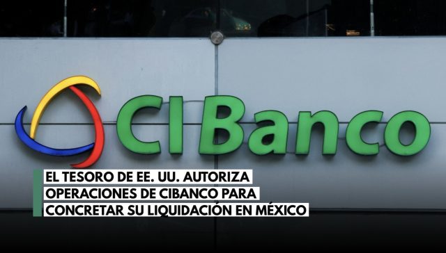 EU avala operaciones de CIBanco para concretar su liquidación