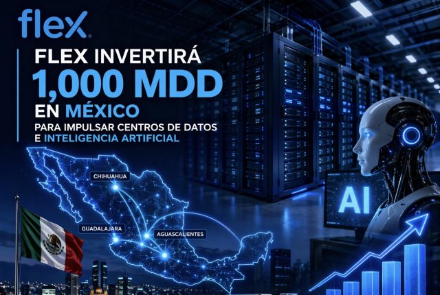 Flex impulsa IA en México con inversión de 1,000 mdd