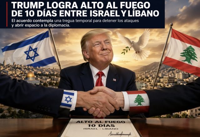 Alto al fuego de 10 días entre Israel y Líbano: Trump