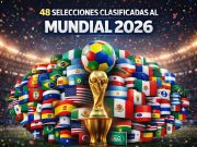 Estos son los 48 países que estarán representados en el Mundial 2026.